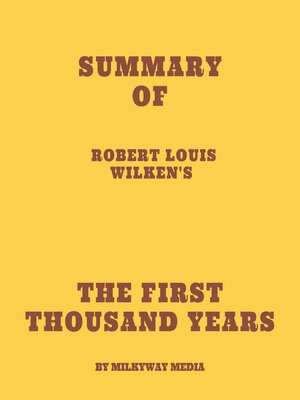 cover image of Summary of Robert Louis Wilken's the First Thousand Years